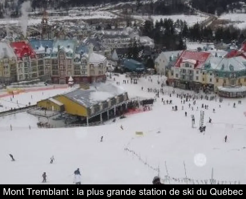 Mont Tremblant : la plus grande station de ski du Québec