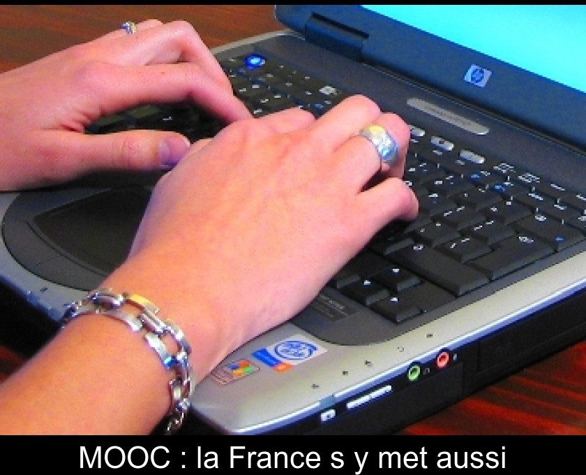 MOOC : la France s'y met aussi MOOC : la France s'y met aussi