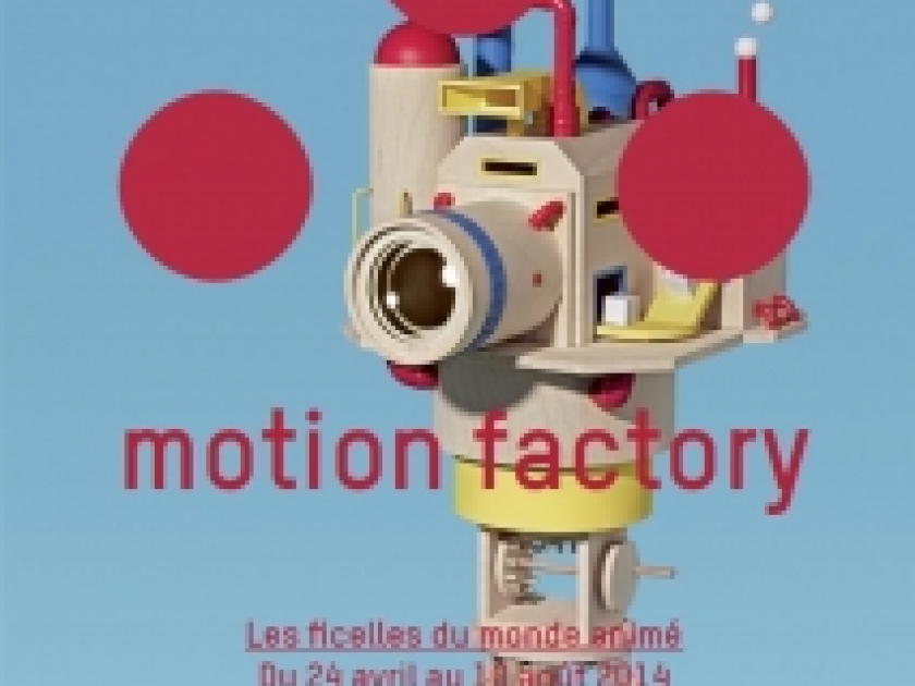 Motion Factory : l'exposition qui vous dévoile les ficelles du monde animé Motion Factory : l'exposition qui vous dévoile les ficelles du monde animé