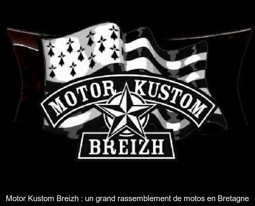 Motor Kustom Breizh : un grand rassemblement de motos en Bretagne