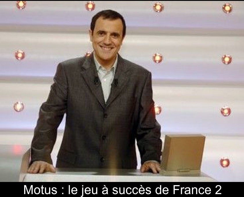 Motus : le jeu à succès de France 2 Motus : le jeu à succès de France 2