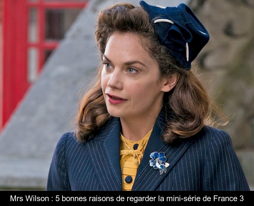 Mrs Wilson : 5 bonnes raisons de regarder la mini-série de France 3