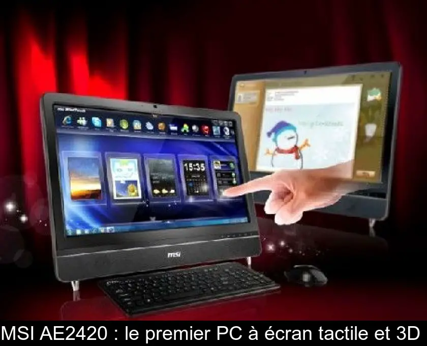 MSI AE2420 : le premier PC à écran tactile et 3D 