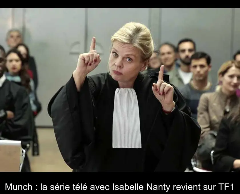 Munch : la série télé avec Isabelle Nanty revient sur TF1