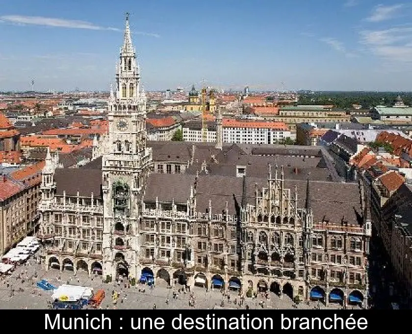 Munich : une destination branchée