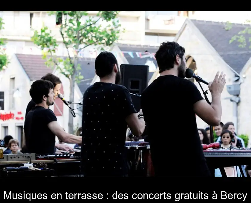 Musiques en terrasse : des concerts gratuits à Bercy