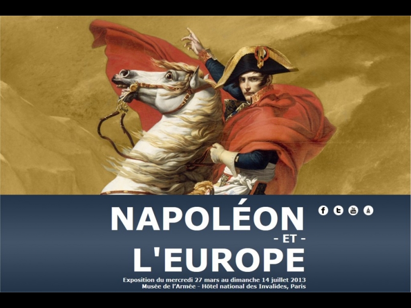 Napoléon et l'Europe: exposition au musée de l'Armée Napoléon et l'Europe: exposition au musée de l'Armée
