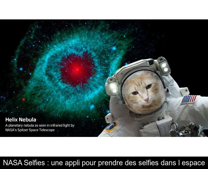 NASA Selfies : une appli pour prendre des selfies dans l'espace