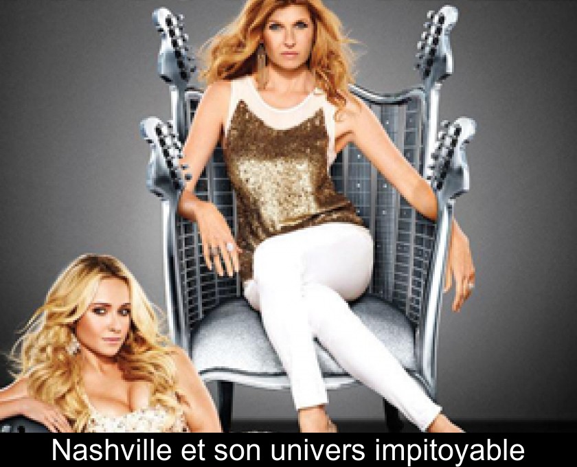 Nashville et son univers impitoyable