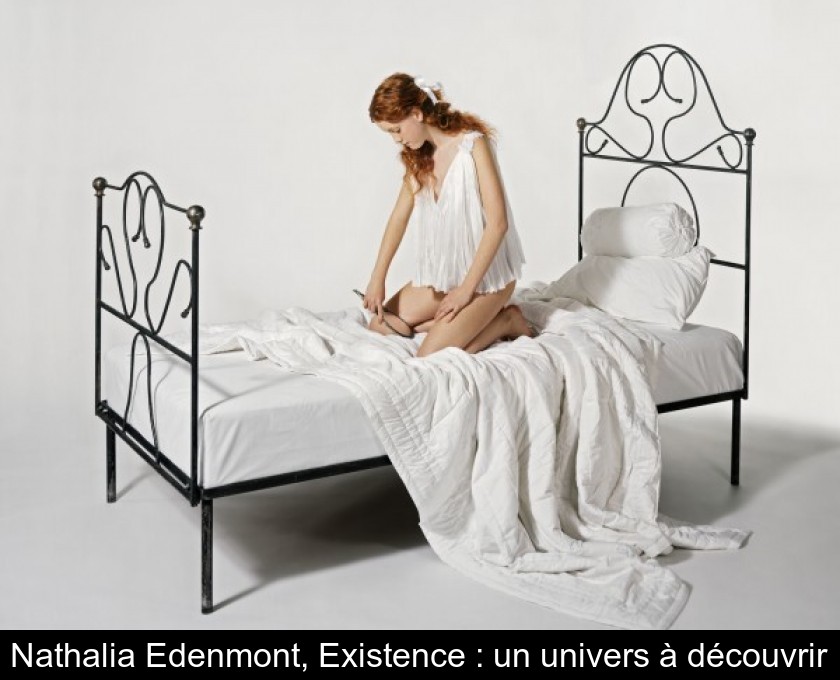 Nathalia Edenmont, Existence : un univers à découvrir
