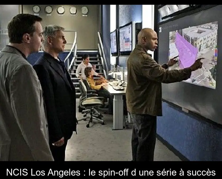 NCIS Los Angeles : le spin-off d'une série à succès