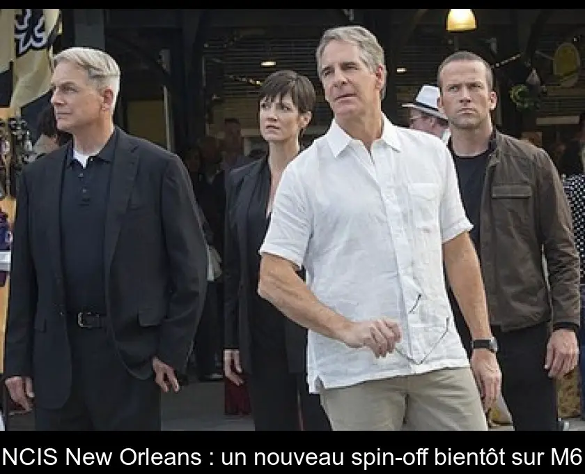 NCIS New Orleans : un nouveau spin-off bientôt sur M6