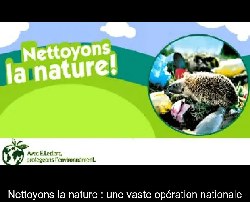 Nettoyons la nature : une vaste opération nationale