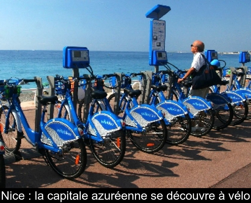 Nice : la capitale azuréenne se découvre à vélo Nice : la capitale azuréenne se découvre à vélo