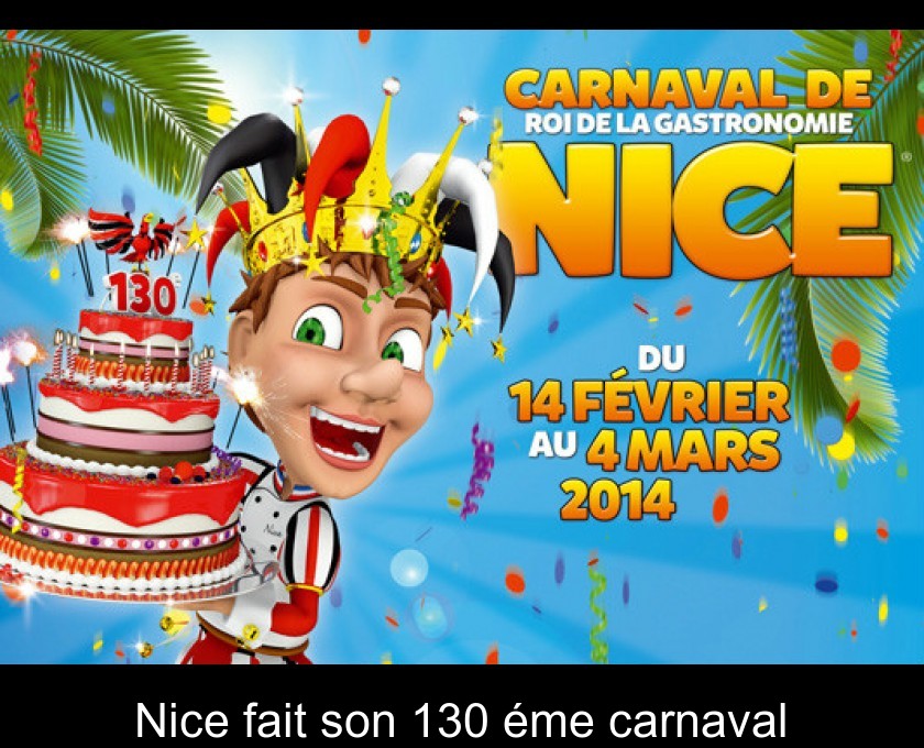 Nice fait son 130 éme carnaval Nice fait son 130 éme carnaval