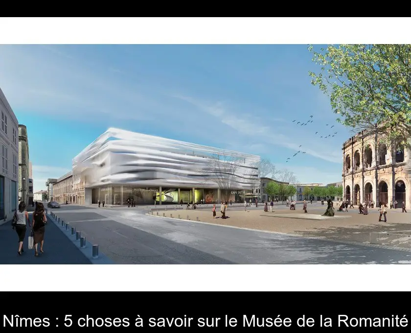 Nîmes : 5 choses à savoir sur le Musée de la Romanité