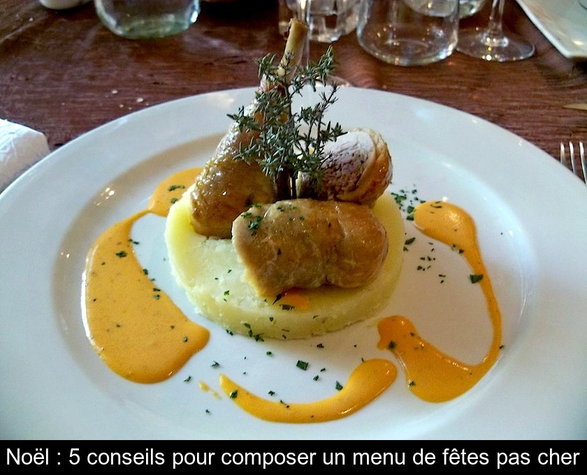 Noël : 5 conseils pour composer un menu de fêtes pas cher