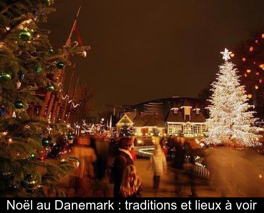 Noël au Danemark : traditions et lieux à voir