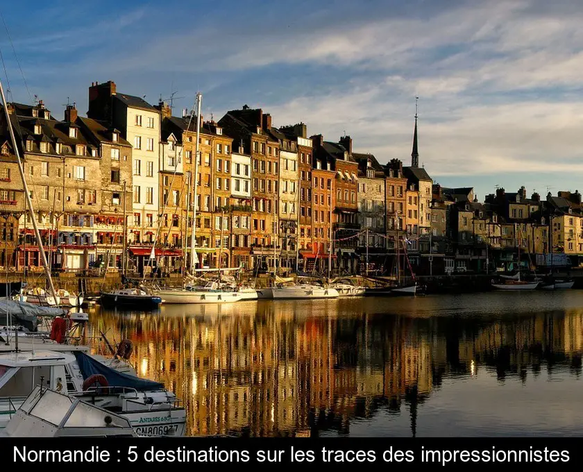 Normandie : 5 destinations sur les traces des impressionnistes
