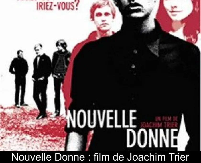 Nouvelle Donne : film de Joachim Trier