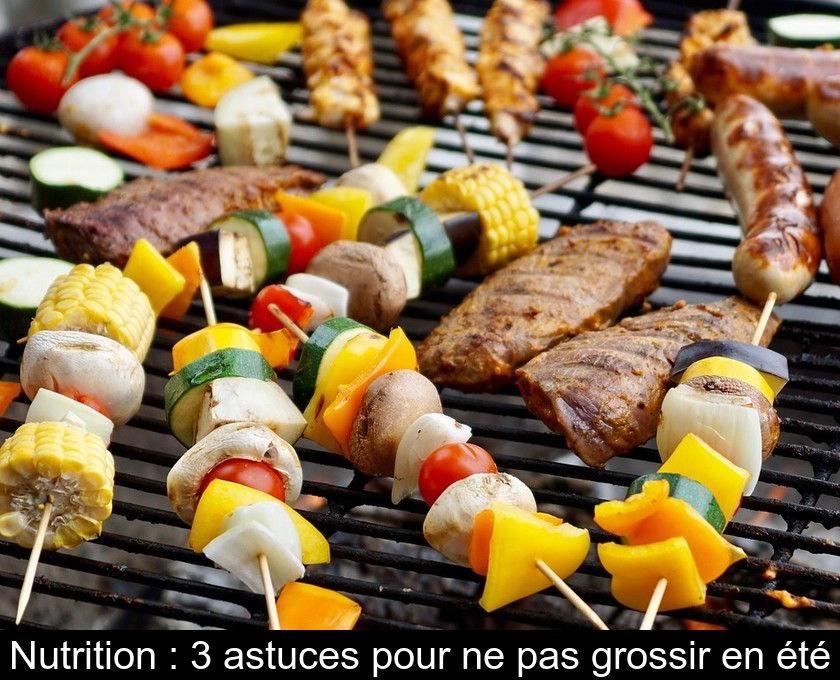 Nutrition : 3 astuces pour ne pas grossir en été