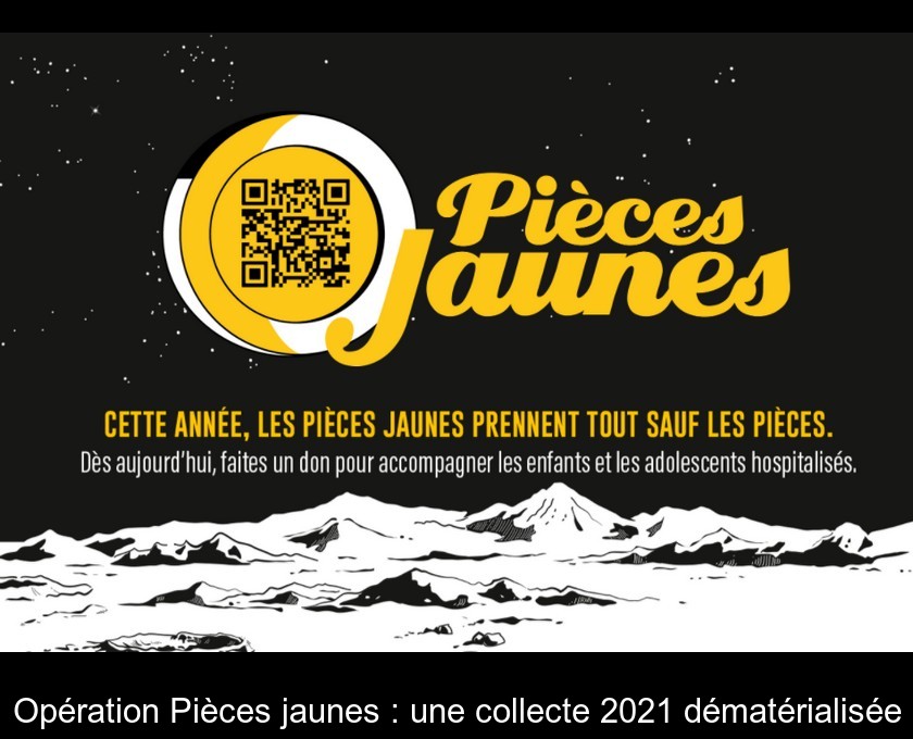 Opération Pièces jaunes : une collecte 2021 dématérialisée Opération Pièces jaunes : une collecte 2021 dématérialisée