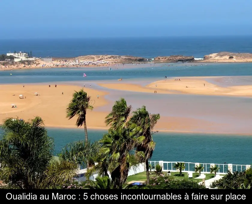 Oualidia au Maroc : 5 choses incontournables à faire sur place