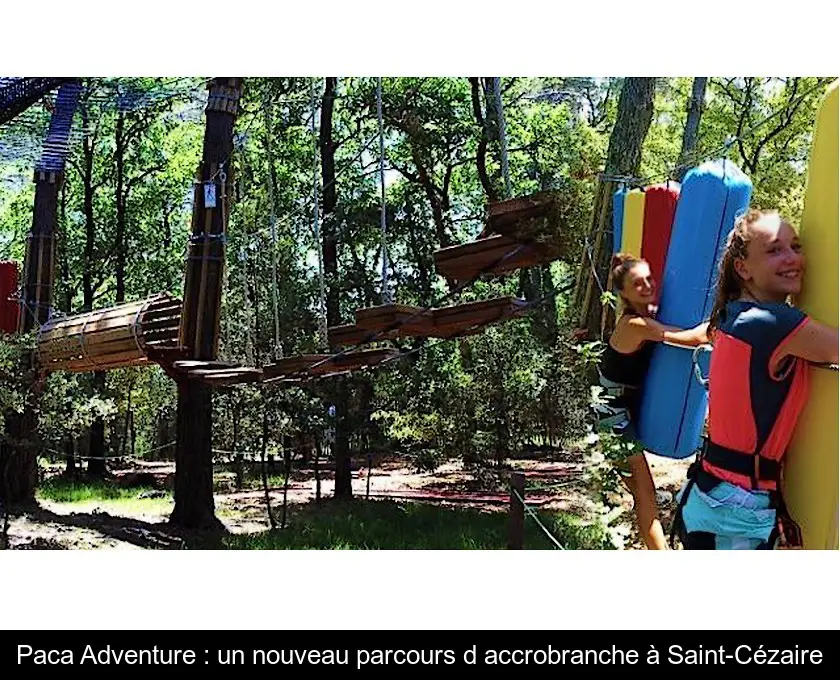 Paca Adventure : un nouveau parcours d'accrobranche à Saint-Cézaire