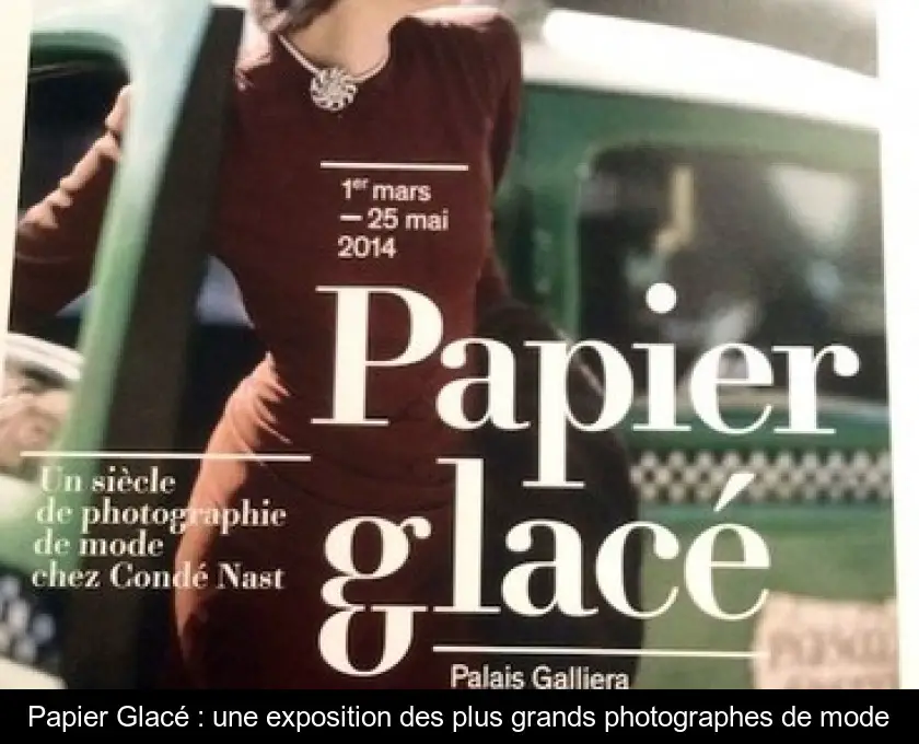 Papier Glacé : une exposition des plus grands photographes de mode