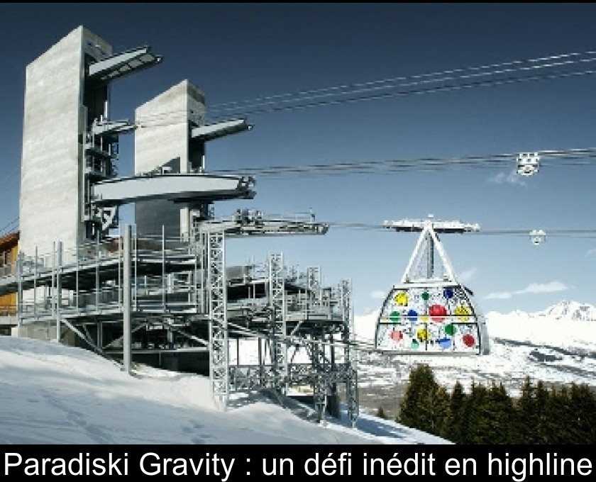 Paradiski Gravity : un défi inédit en highline Paradiski Gravity : un défi inédit en highline