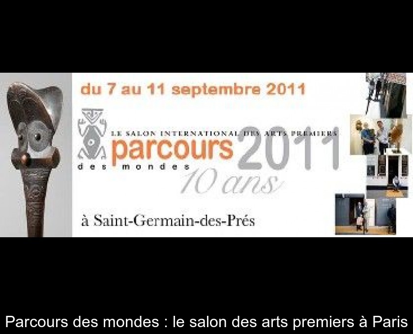 Parcours des mondes : le salon des arts premiers à Paris Parcours des mondes : le salon des arts premiers à Paris