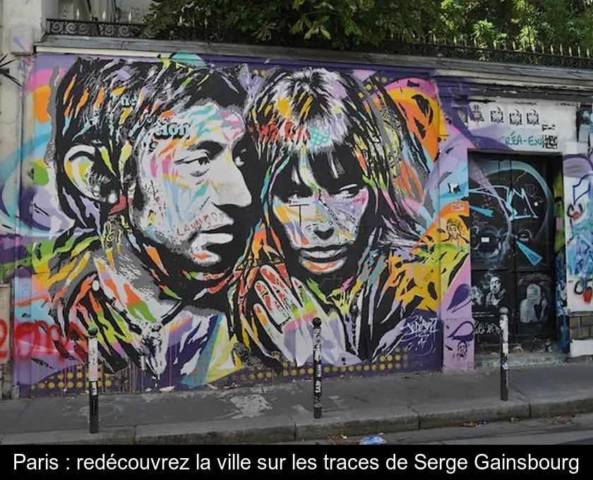 Paris : redécouvrez la ville sur les traces de Serge Gainsbourg