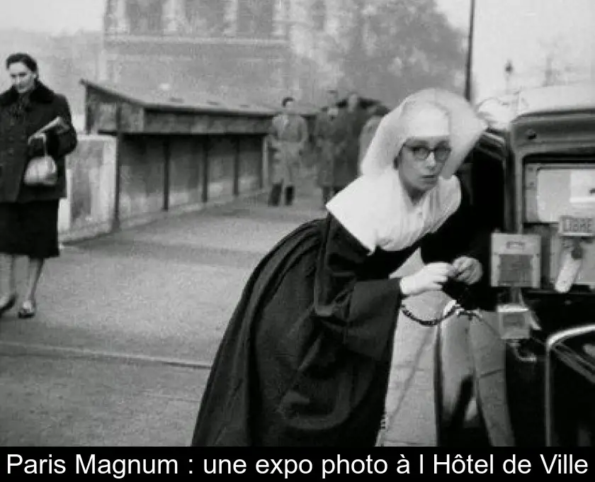 Paris Magnum : une expo photo à l'Hôtel de Ville