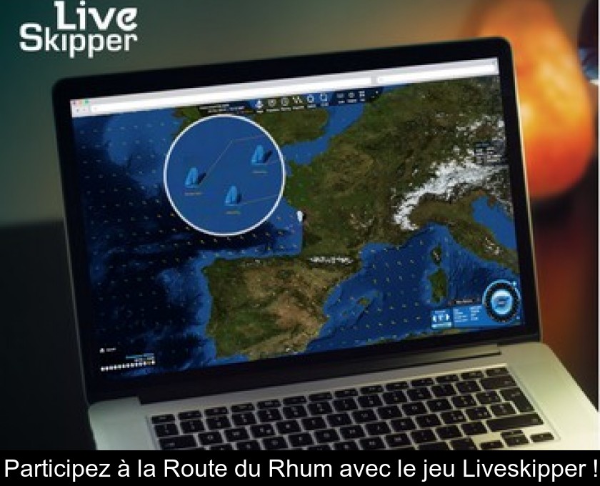 Participez à la Route du Rhum avec le jeu Liveskipper ! Participez à la Route du Rhum avec le jeu Liveskipper !