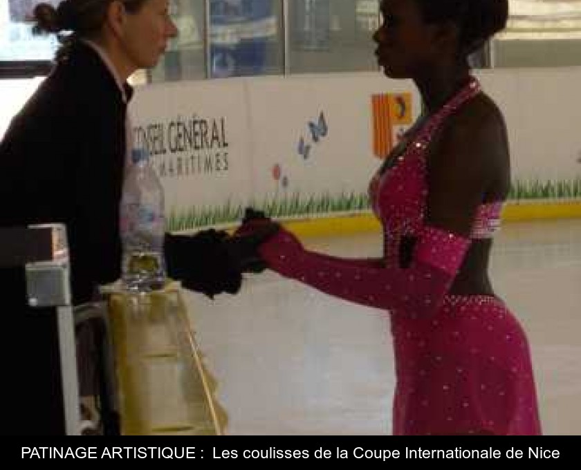 PATINAGE ARTISTIQUE : Les coulisses de la Coupe Internationale de Nice PATINAGE ARTISTIQUE : Les coulisses de la Coupe Internationale de Nice