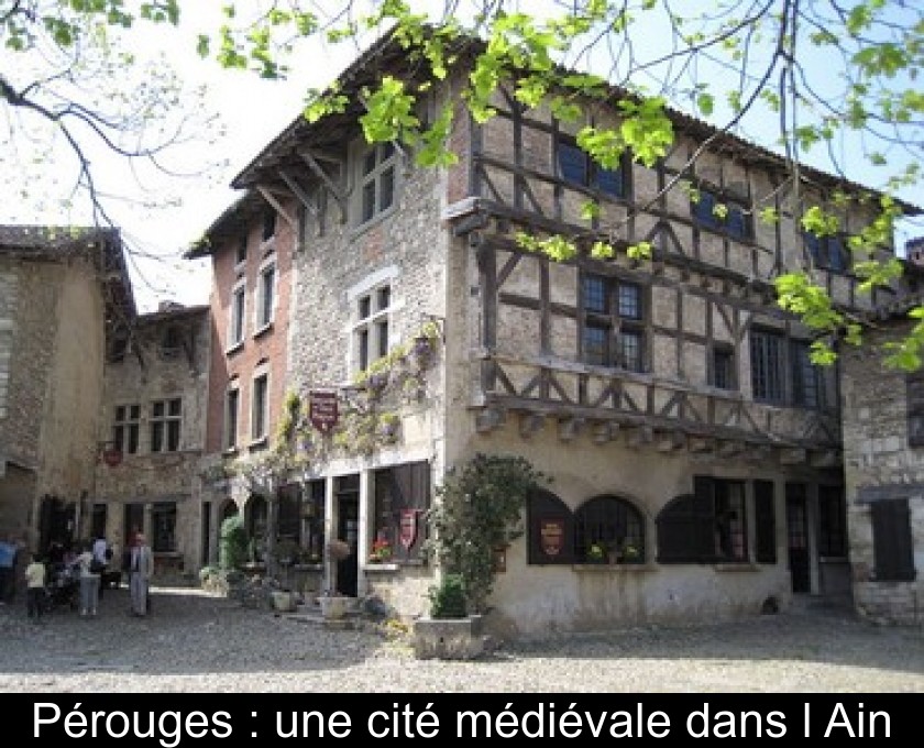 Pérouges : une cité médiévale dans l'Ain Pérouges : une cité médiévale dans l'Ain