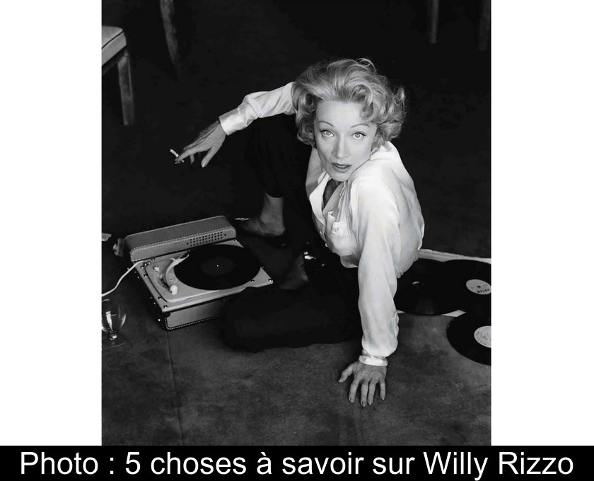 Photo : 5 choses à savoir sur Willy Rizzo Photo : 5 choses à savoir sur Willy Rizzo