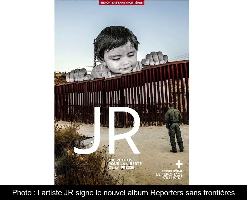Photo : l'artiste JR signe le nouvel album Reporters sans frontières