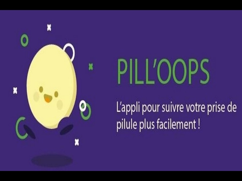 Pill'Oops : une application pour ne pas oublier sa pilule Pill'Oops : une application pour ne pas oublier sa pilule