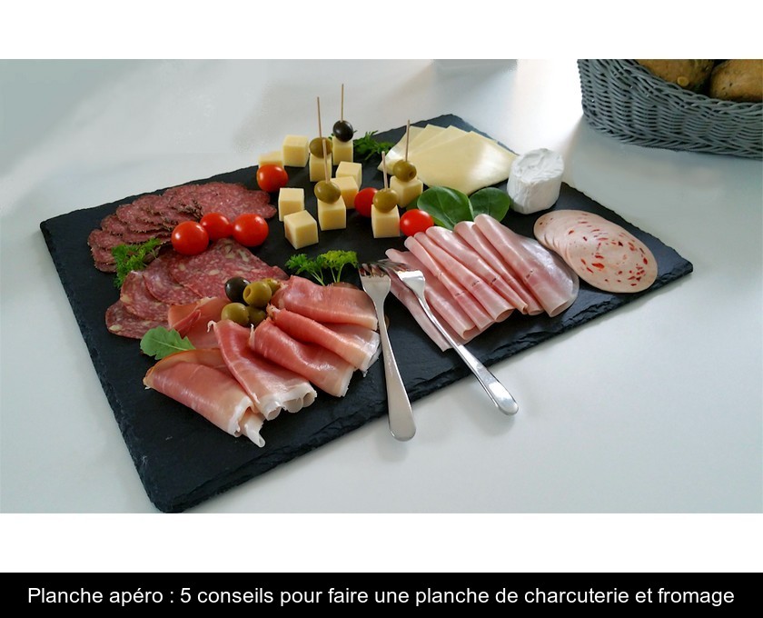 Planche apéro : 5 conseils pour faire une planche de charcuterie et fromage