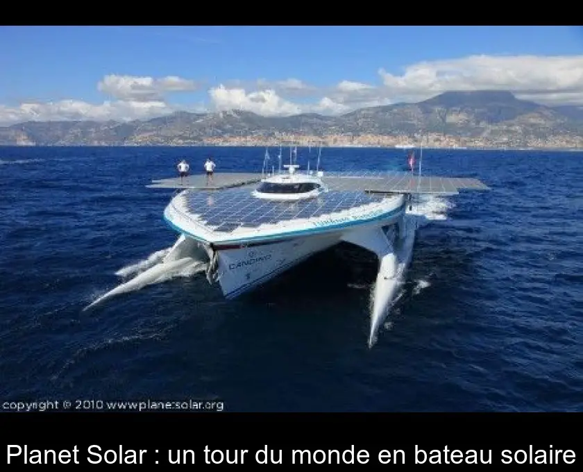 Planet Solar : un tour du monde en bateau solaire