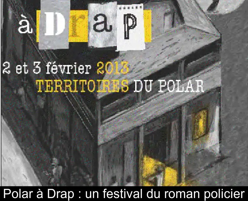 Polar à Drap : un festival du roman policier