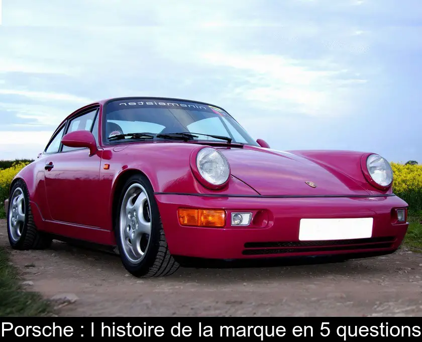 Porsche : l'histoire de la marque en 5 questions