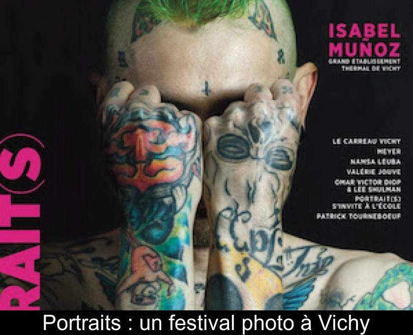 Portraits : un festival photo à Vichy Portraits : un festival photo à Vichy