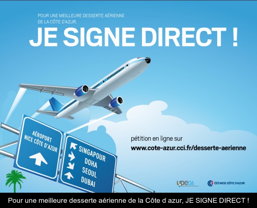 Pour une meilleure desserte aérienne de la Côte d'azur, JE SIGNE DIRECT ! Pour une meilleure desserte aérienne de la Côte d'azur, JE SIGNE DIRECT !