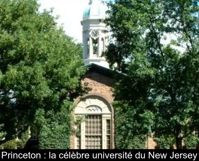 Princeton : la célèbre université du New Jersey
