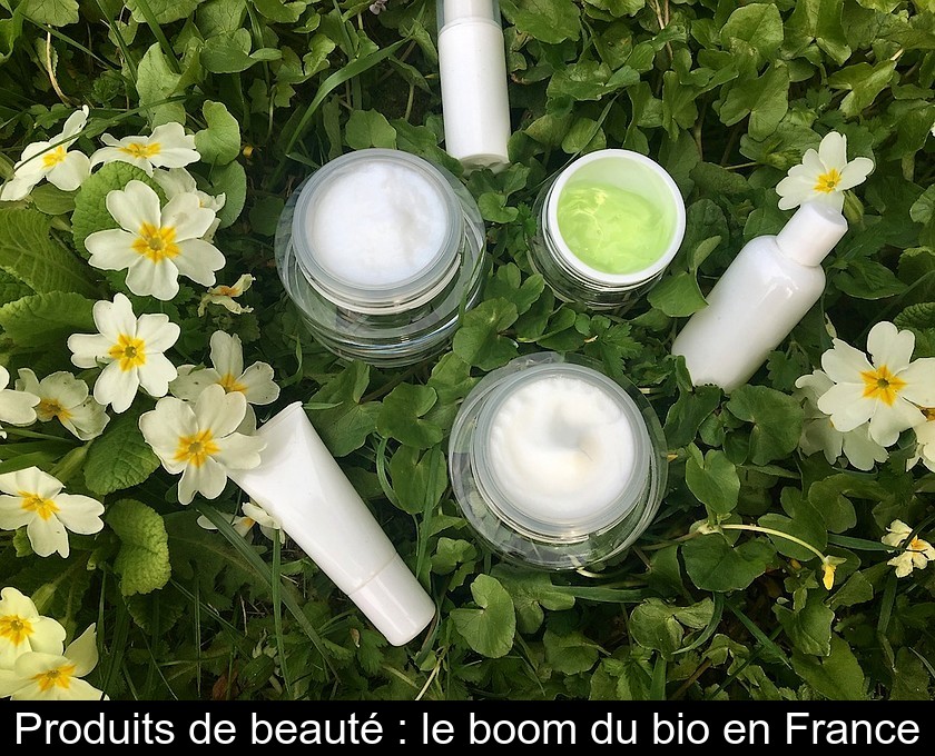Produits de beauté : le boom du bio en France