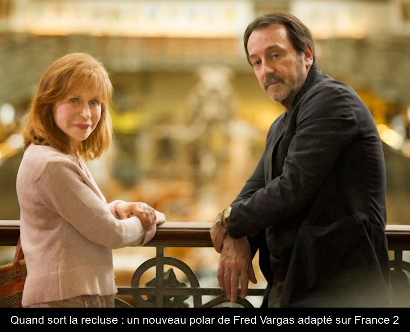 Quand sort la recluse : un nouveau polar de Fred Vargas adapté sur France 2 Quand sort la recluse : un nouveau polar de Fred Vargas adapté sur France 2