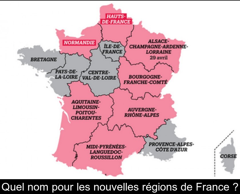 Quel nom pour les nouvelles régions de France ?