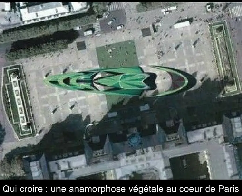 Qui croire : une anamorphose végétale au coeur de Paris